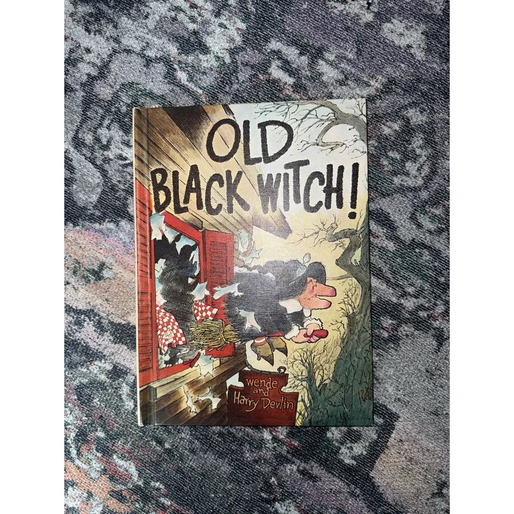 Old Black Witch! by Wende‎ & Harry Devlin 1966 Parents' Magazine Press